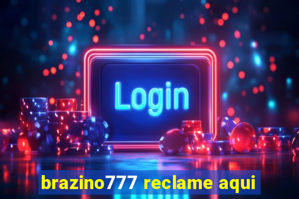 brazino777 reclame aqui